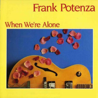 Frank Potenza - When We´re Alone